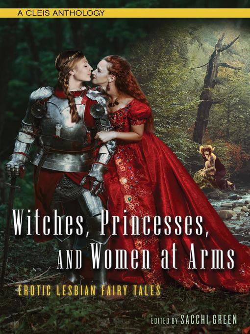 Title details for Witches, Princesses, and Women at Arms by Sacchi Green - Available